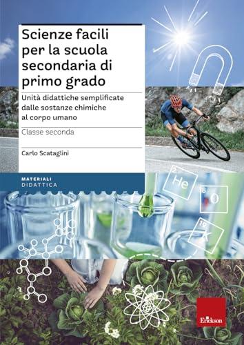 Scienze facili per la scuola secondaria di primo grado - Classe seconda