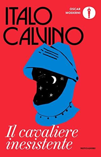 Il cavaliere inesistente (Oscar opere di Italo Calvino Vol. 3)