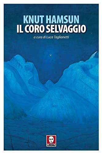 Il Coro Selvaggio - Knut Hamsun