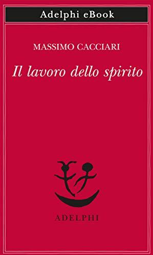 Il lavoro dello spirito