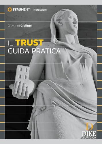 Il trust. Guida pratica