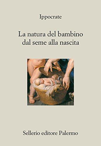 La natura del bambino dal seme alla nascita (Il divano Vol. 285)