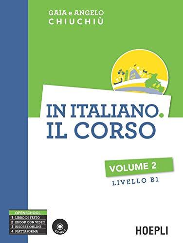 In italiano. Il corso. Livello B1. Con CD Audio formato MP3 (Vol. 2): Volume 2 (B1) + CD mp3