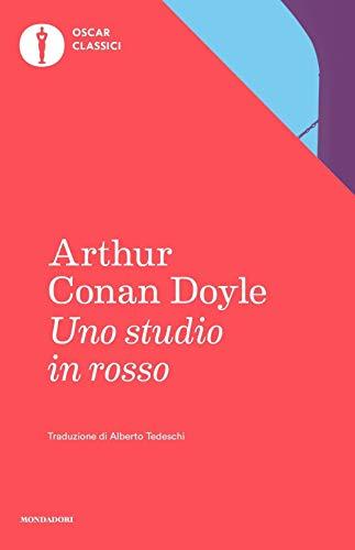 Uno studio in rosso - Arthur Conan Doyle