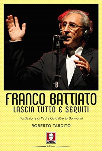 Franco Battiato lascia tutto e seguiti