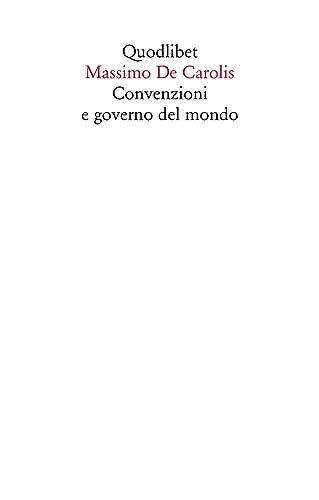 Convenzioni e governo del mondo