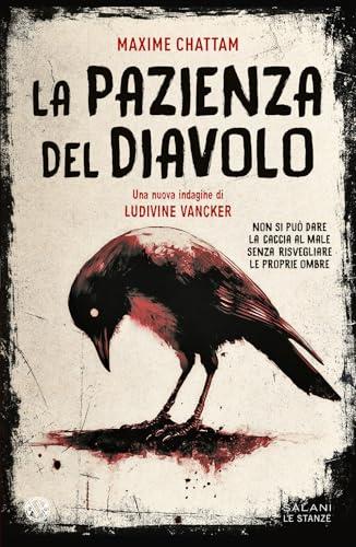 La pazienza del diavolo. Una nuova indagine di Ludivine Vancker
