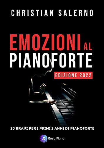 Emozioni al Pianoforte: 20 Brani per i primi 2 anni di studio