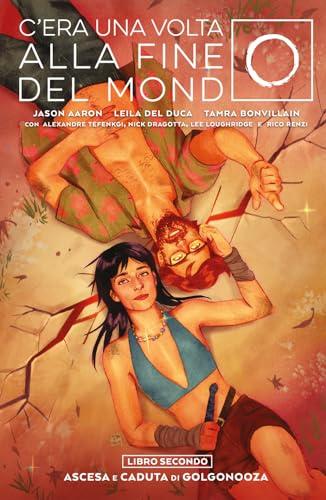 C'era una volta alla fine del mondo. Ascesa e caduta di Golgonooza (Vol. 2)