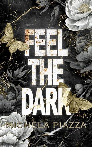 Feel the Dark (Winters University Series Vol. 1) - Un Romanzo di Passione e Mistero