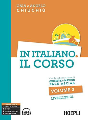 In italiano. Il corso. Livello B2-C1. Con CD Audio formato MP3