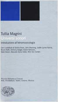 Universi sonori. Introduzione all'etnomusicologia