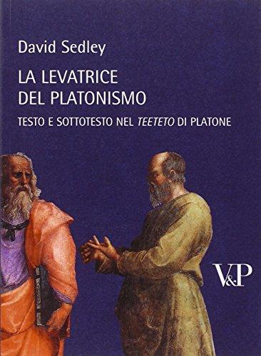 La levatrice del platonismo: testo e sottotesto nel Teeteto di Platone
