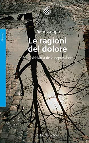 Le ragioni del dolore. Etnopsichiatria della depressione