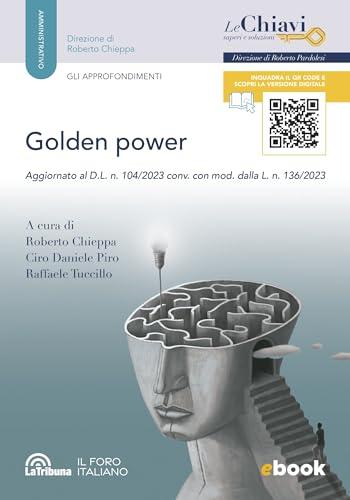 Golden power: Aggiornato al D.L. n. 104/2023, convertito, con modificazioni, nella L. n. 136/2023