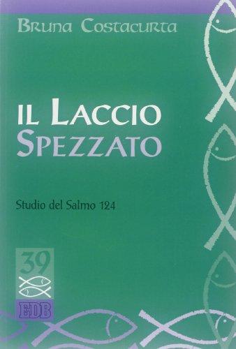 Il laccio spezzato: studio del Salmo 124