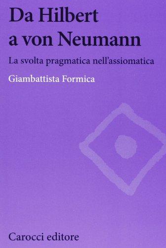 Da Hilbert a von Neumann: la svolta pragmatica nell'assiomatica