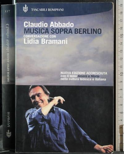 Musica sopra Berlino. Conversazione con Lidia Bramani