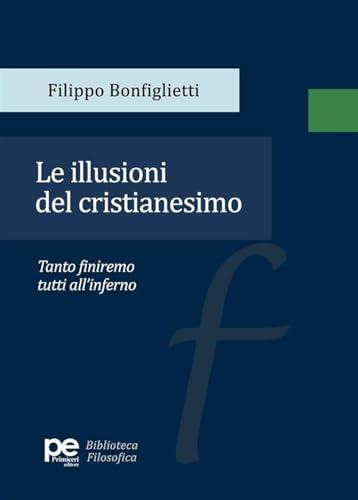 Le illusioni del cristianesimo