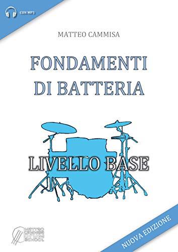 Fondamenti di Batteria - Livello Base: Guida Completa per Principianti