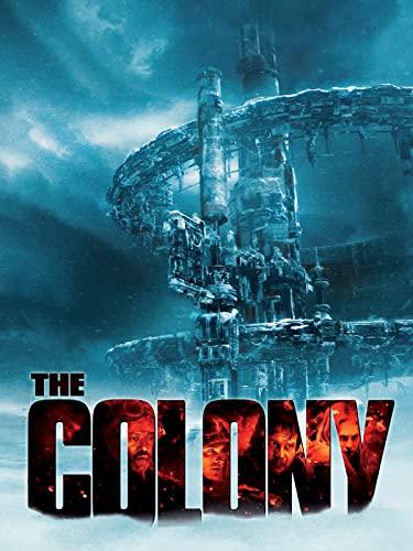 The colony