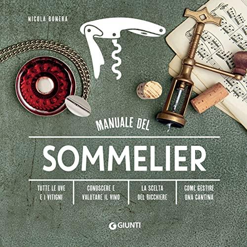 Manuale del Sommelier: Guida Completa al Mondo del Vino