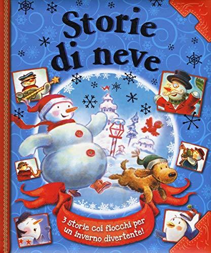 Storie di neve. Ediz. a colori
