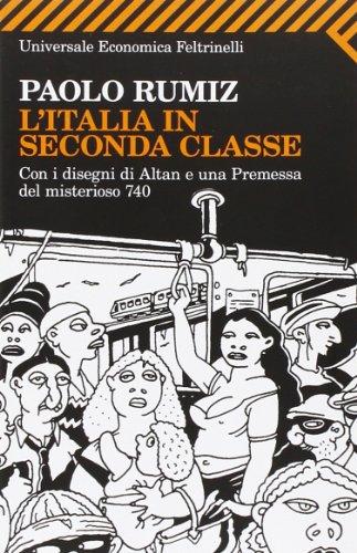 L'Italia in seconda classe. Ediz. illustrata