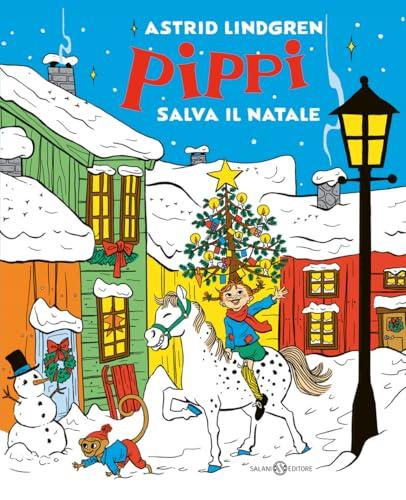 Pippi salva il Natale. Ediz. a colori
