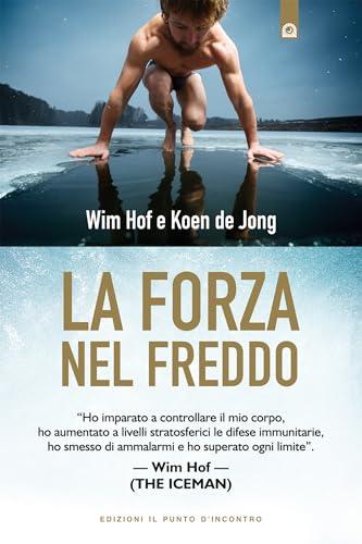 La forza nel freddo - Wim Hof