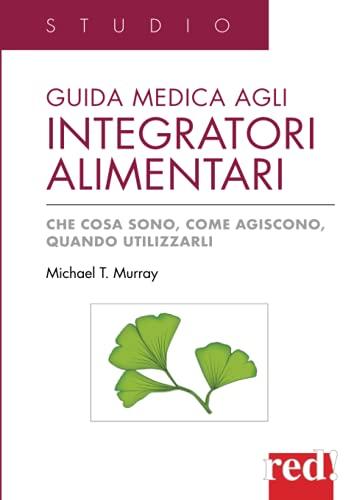 Guida medica agli integratori alimentari