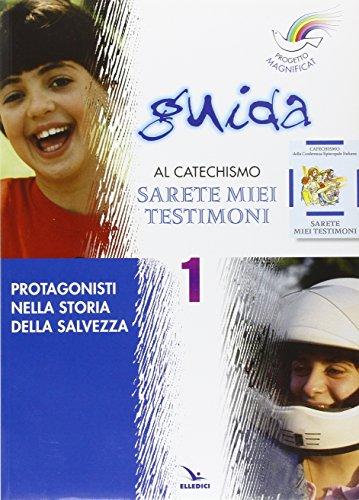 Progetto Magnificat. Guida al catechismo «Sarete miei testimoni»