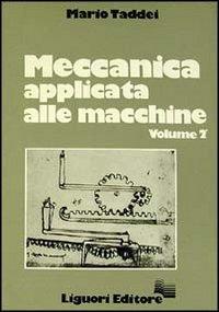 Meccanica applicata alle macchine (Vol. 2)