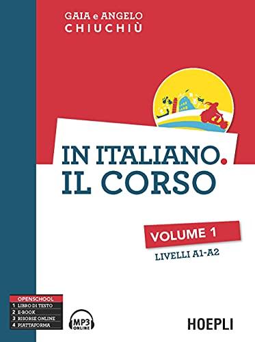 In Italiano. Il Corso Vol. 1 (A1-A2) + CD MP3