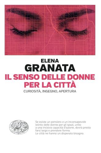 Il senso delle donne per la città: curiosità, ingegno, apertura