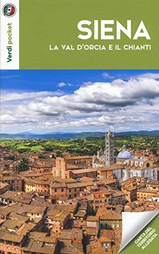 Guida Siena, la Val d'Orcia e il Chianti
