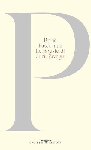 Le poesie di Jurij Zivago. Testo originale a fronte