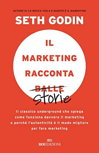 IL MARKETING RACCONTA STORIE