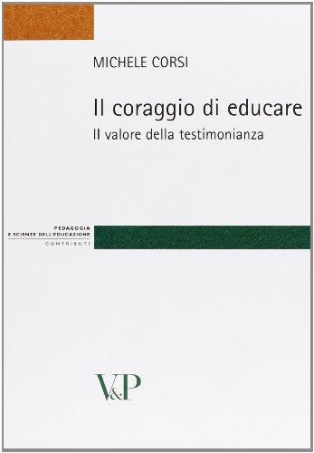Il coraggio di educare. Il valore della testimonianza