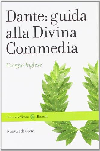 Dante guida alla Divina Commedia - Giorgio Inglese - Carocci (II Edizione)