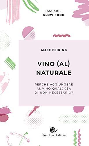 Vino (al) naturale - Alice Feiring