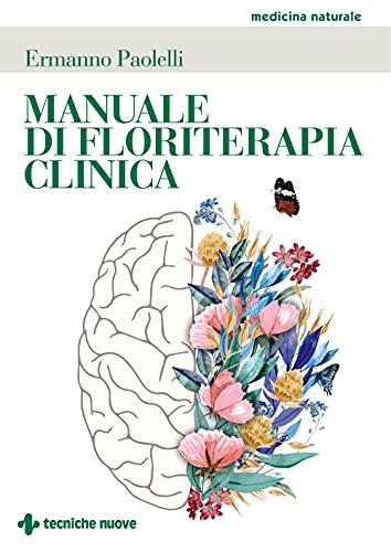 Manuale di Floriterapia Clinica