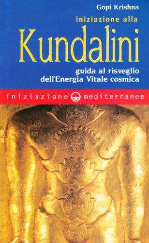 Iniziazione alla Kundalini: Guida al Risveglio dell'Energia Vitale Cosmica