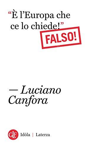“È l'Europa che ce lo chiede!” Falso! di Idòla Laterza
