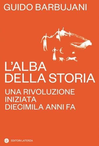 L'alba della storia