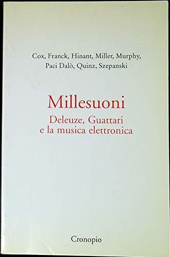 Millesuoni. Deleuze, Guattari e la musica elettronica