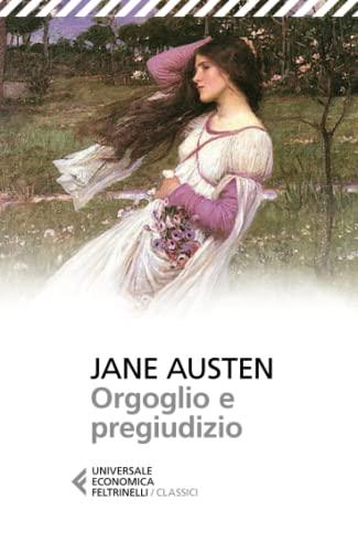 Orgoglio e Pregiudizio (Italian Edition)