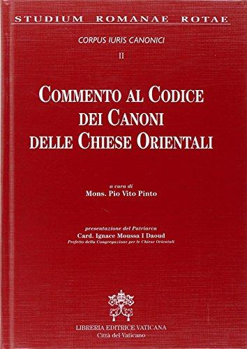 Commento al codice dei canoni delle Chiese orientali. Corpus iuris canonici vol. 2
