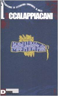 L'accalappiacani. Settemestrale di letteratura comparata al nulla (Vol. 3)