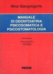 Manuale di odontoiatria psicosomatica e psicostomatologica